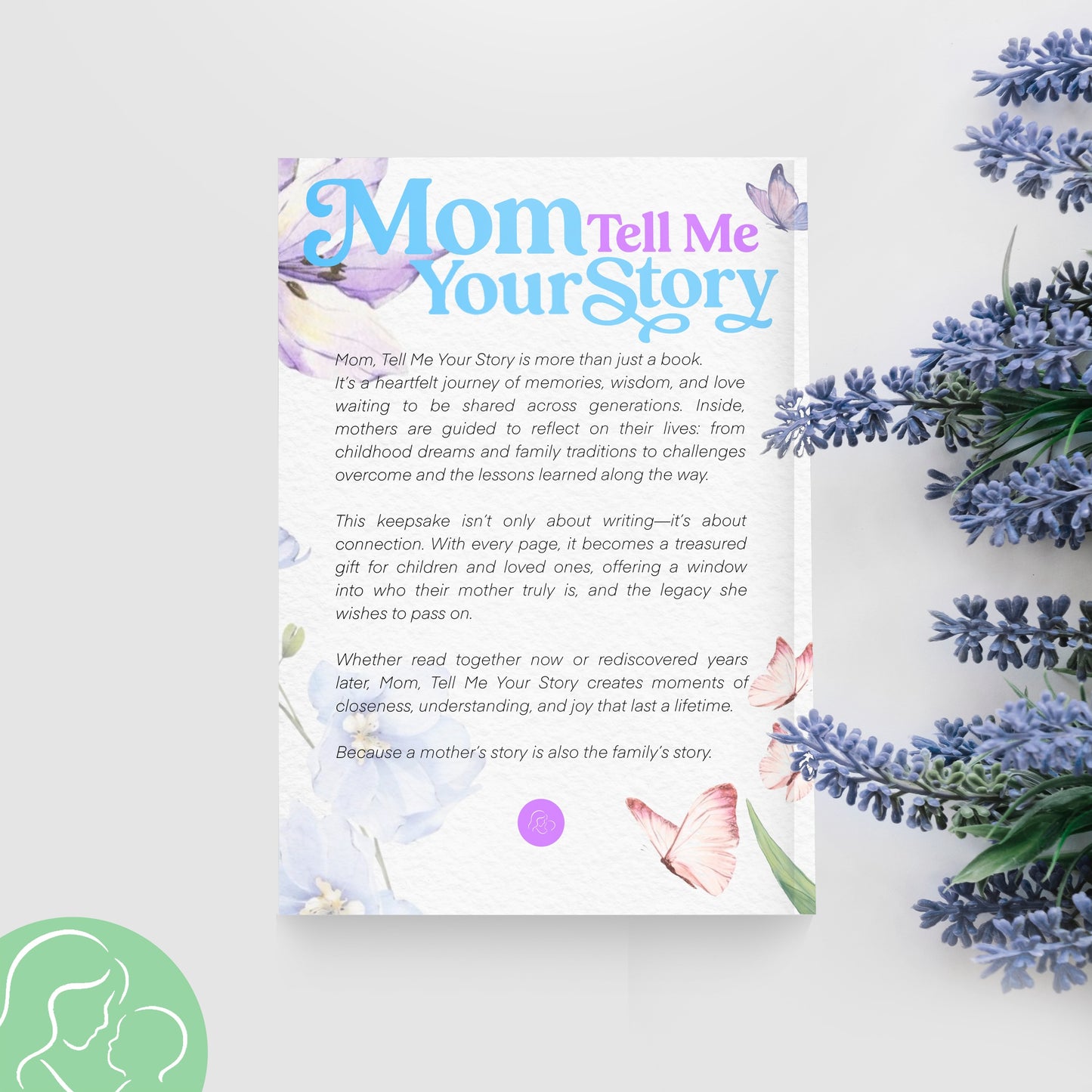 Mom, Tell Me Your Story