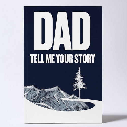 Dad, Tell Me Your Story (Colour Edition)