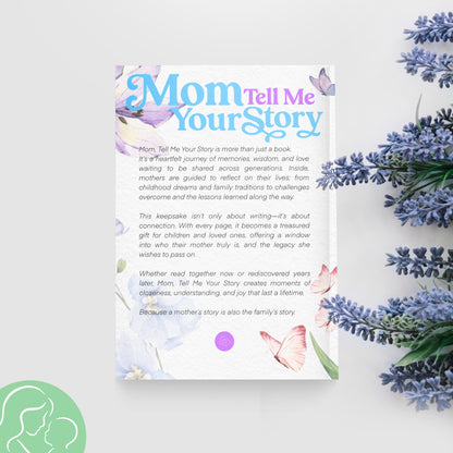 Mom, Tell Me Your Story